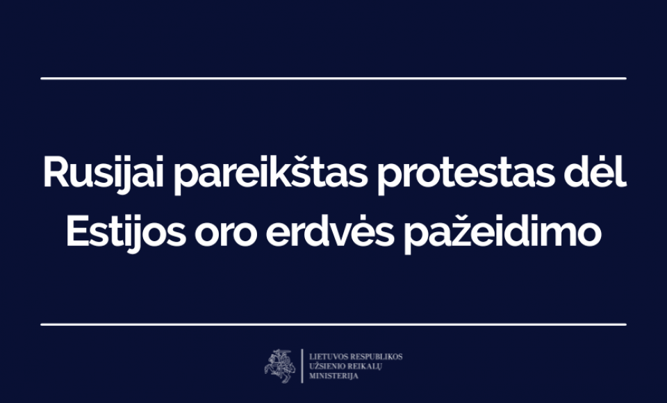 Rusijai pareikštas protestas dėl Estijos oro erdvės pažeidimo